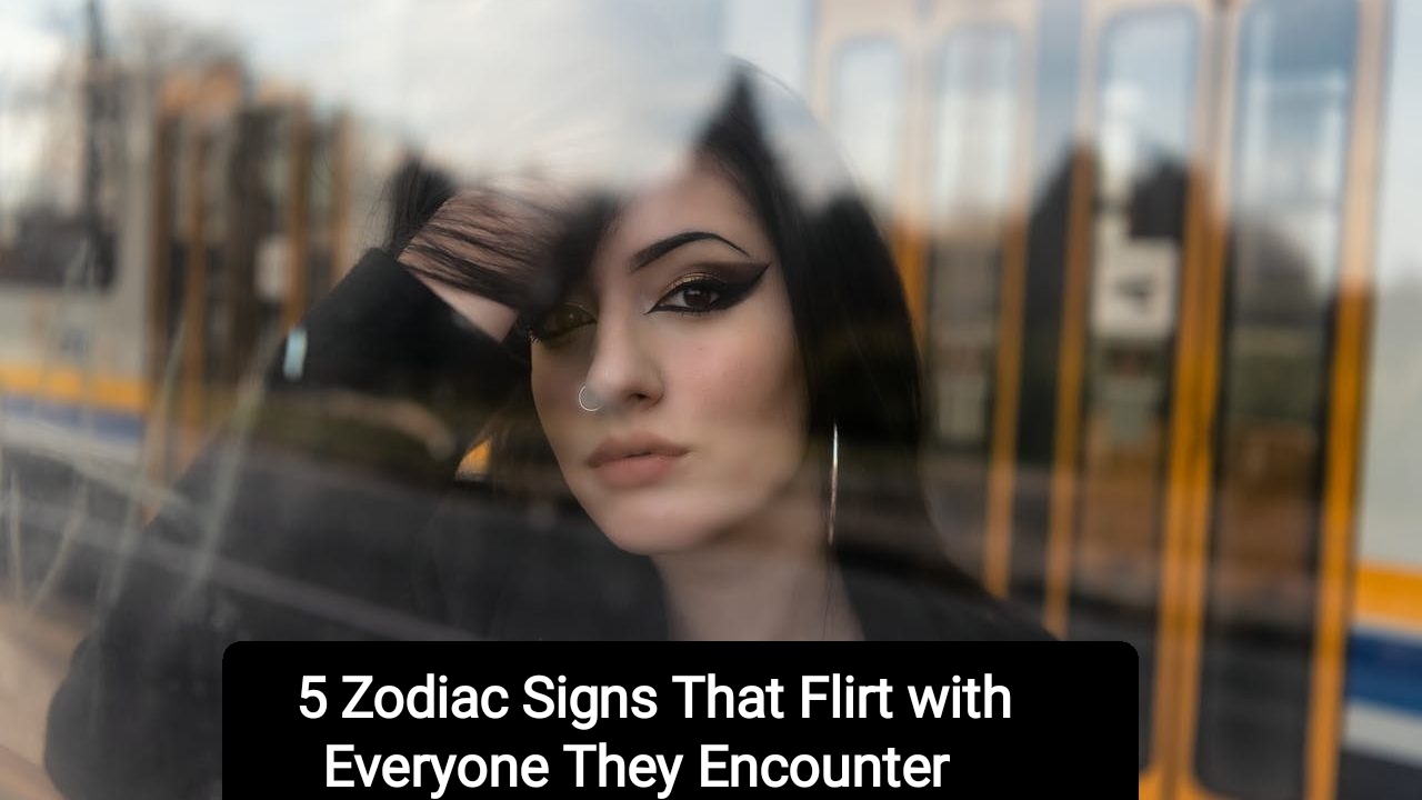 5 Zodiac Signs That Flirt with Everyone They Encounter