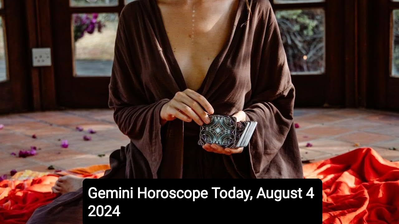 Gemini Horoscope Today, August 4 2024